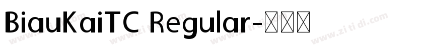 BiauKaiTC Regular字体转换